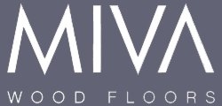 MIVA Wood Flooring - Experience, Passion & Knowledge to Bring You Beautiful Wood Floors